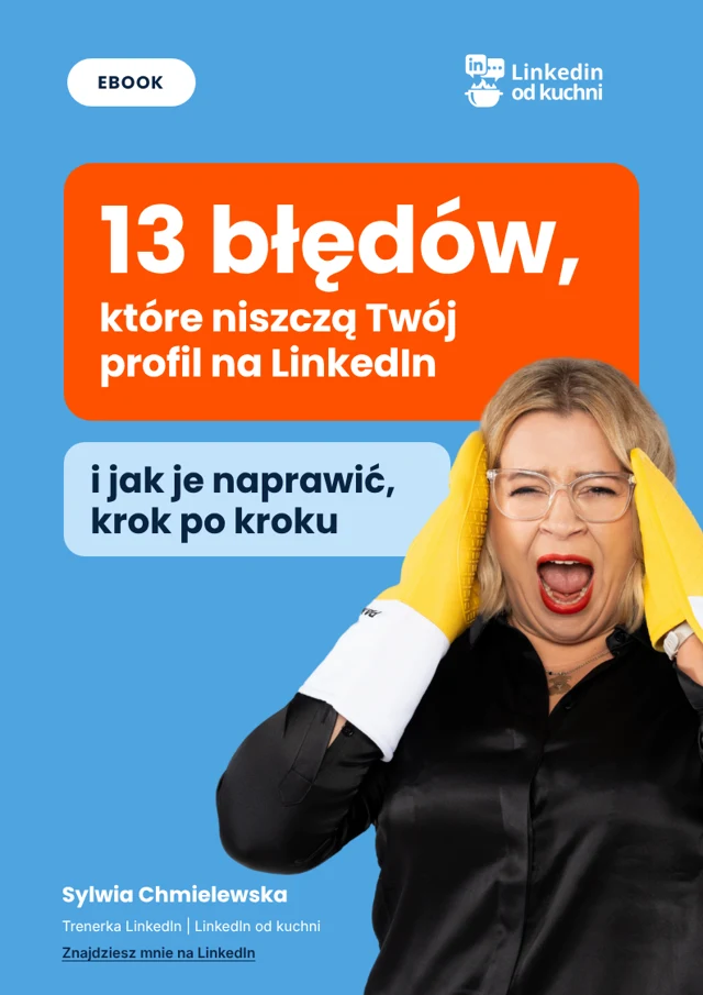 Okładka ebooka „13 błędów, które niszczą Twój profil na LinkedIn” Sylwii Chmielewskiej